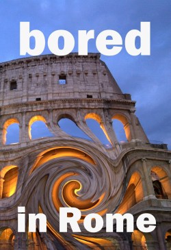 bored in rome cover 6.25 by 9 wide borders better